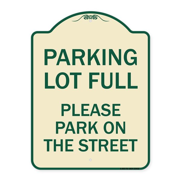 Signmission Parking Lot Full Please Park on Street Heavy-Gauge Aluminum Sign, 24" x 18", TG-1824-23432 A-DES-TG-1824-23432